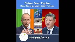 China Fear Factor - How Beijing shapes Irish Politics