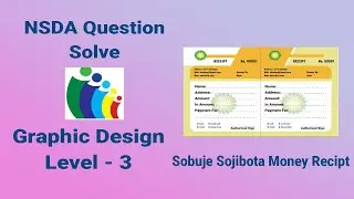 Sobuje Sojibota Money Recipet | NSDA Question Solve | Graphic Design Level - 3