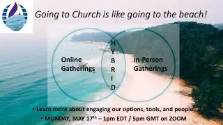 How To Do Hybrid Church   17 May 2021