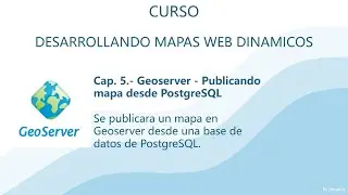 Mapas Web 05. Geoserver mapa desde Postgresql