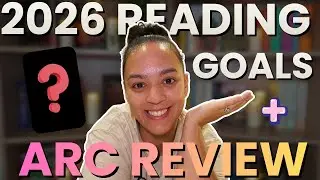 Setting My 2026 Reading Goals & Reviewing an ARC 📚✨