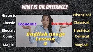 English Usage (Lesson 5): adjectives with -ic and -ical