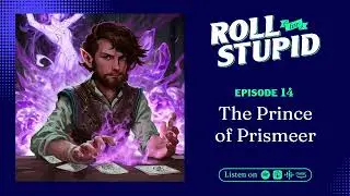 Ep 14 - The Prince of Prismeer