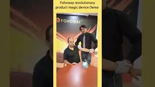 Fohoway magic device demo  call 7982241679