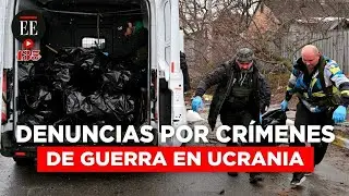 Guerra en Ucrania: Imágenes de Bucha impactan al mundo | El Espectador