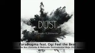 Paradeigma feat. Ogi Feel the Beat - Outside the Box (Zaranka & Maliander Instr. Mojo 2025 Remix)