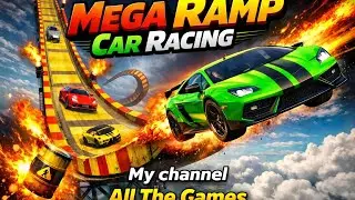 Mega Ramp Car Racing - Racing Gameplay Video - Android Gameplay - All The Games |