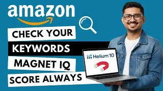 Helium10 Magnet IQ Score To Find Amazon FBA Profitable Keywords