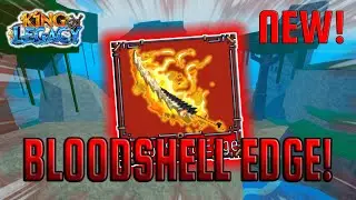 [SHOWCASE] New LEGENDARY BLOODSHELL EDGE Sword! King Legacy [Update 9]