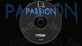 DITRONIK - MEGA LA PASSION