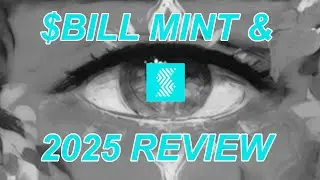 Let's Talk Stuff #06 - Review of $BILL mint and 2025 Goals