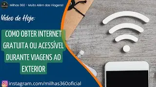 Como obter Internet gratuita ou acessível durante viagens ao exterior