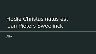 Hodie Christus natus est (Sweelinck) - Alto