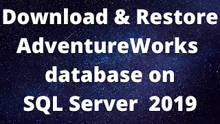 download and restore adventureworks database || How to Download & Restore AdventureWorks database