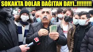 SOKAKTA DOLAR DAĞITAN GURBET&Ccedil;İ DAYI !!!