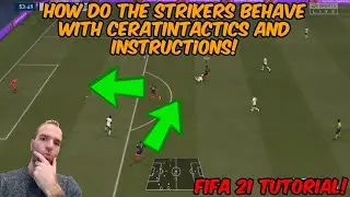 HOW DO THE STRIKERS BEHAVE WITH CERTAIN TACTICS AND INSTRUCTIONS? FIFA 21 Tutorial!