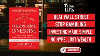 How Normal People Beat Wall Street | The Little Book of Common Sense Investing | Audiobook Summary
