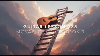 Guitar Lesson 185 Movable Scales Hal Leonard 3