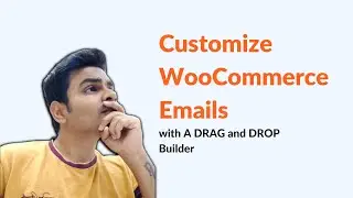 WooCommerce Email Customizer | Customize WooCommerce Emails with A DRAG and DROP Builder