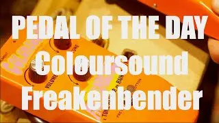 #POTD No.1 Colorsound Freakenbender