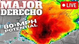 🔴URGENT REPORT - MAJOR Derecho Threat 80+mph Straight Line Winds, Tornadoes & Very Large Hail!