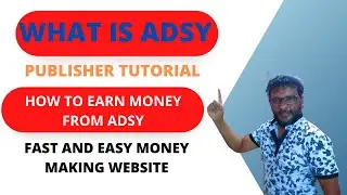 What is Adsy | How To Earn Money from Adsy | FAST and Easy Money Making Website