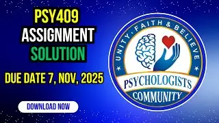 PSY409 Assignment Solution 07 November, 2025