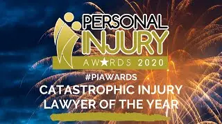 Personal Injury Awards 2020: Catastrophic Injury Lawyer of the Year #PIAwards