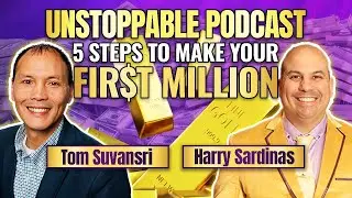 Build Real Wealth & Leave a Legacy: Tom Suvansri with Harry Sardinas