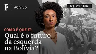 Como &eacute; que &eacute;? | Qual &eacute; o futuro da esquerda na Bol&iacute;via?