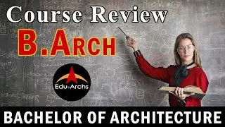 B.Arch Course Details | Duration | Syllabus | Subjects | Information