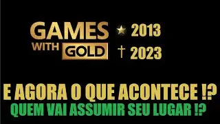 O FIM DOS GAMES WITH GOLD &Eacute; BOM OU RUIM ?!!!