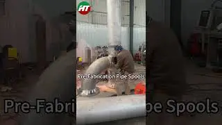 How We Make Factory Pre-Fabrication Pipe Spools？