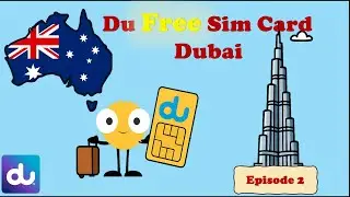 How to Use Dubai's Free du SIM Card | Melbourne to Dubai ✈️ - Episode 2