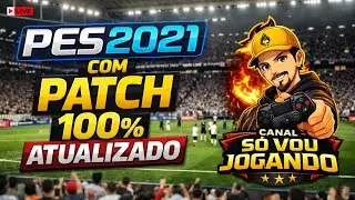 PES 2021 PATCH 100% ATUALIZADO | TIMES E ELENCOS 2026!!!