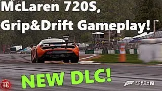 Forza Motorsport 7: NEW DLC! McLaren 720S First DRIVE AND DRIFT!