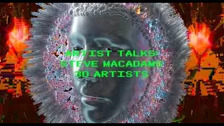 ARTIST TALKS: STEVE MACADAMS - 3D Artist