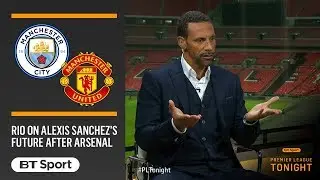 Man City or United? Rio Ferdinand explains why Alexis Sanchez should join up with Pep Guardiola