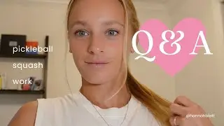 Q/A #1 - Pickleball, Squash, Jobs