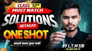Class 12 Chemistry Chapter 1 Solutions One Shot 🔥   Boards 2025&ndash;26   All Theory + Numericals 1