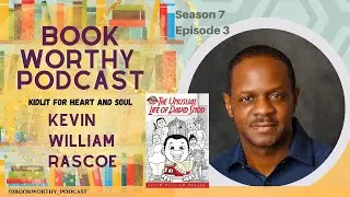 BookWorthy Chats with Kevin William Rascoe