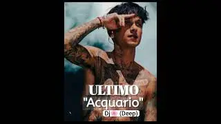 Ultimo - Acquario (Deep house) Dj🌸remix #Ultimo #Acquario #remix 