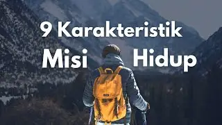9 Karakteristik Misi Hidup - Ust. Harry Santosa