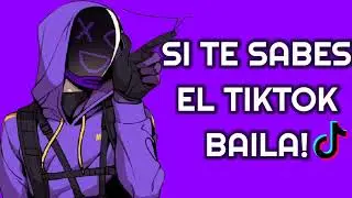 si te sabes el tiktok baila 2022