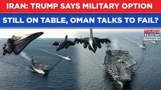 Iran: Trump Says Military Option Still On Table After Warning To Khamenei| Oman Talks Set To Fail?