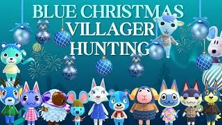New Blue Christmas island villager hunting All Day