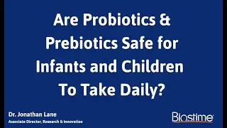 Are Daily Probiotics & Prebiotics Safe for Infants and Children? | Biostime
