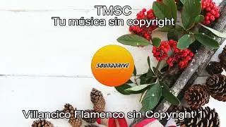 Free - Villancico Flamenco sin Copyright 1 (No Copyright)