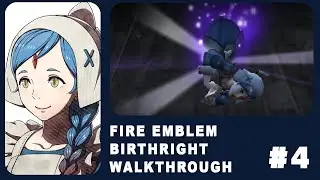 Chapter 3 Journey Begins | Fire Emblem Fates : Birthright Walkthrough part 4