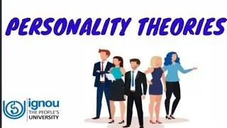MCO01- Unit8| Part-2|Personality Theories| Malayalam| IGNOU